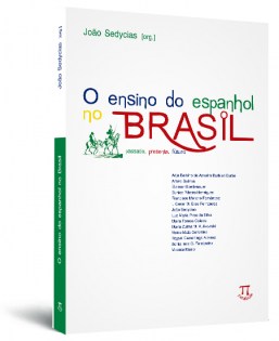 OUTLET - O ensino do espanhol no Brasil: presente, passado, futuro