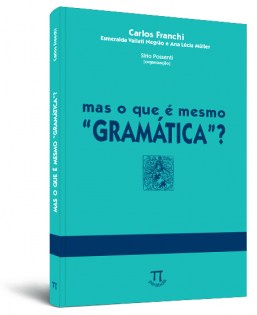 Mas o que é mesmo "gramática"?