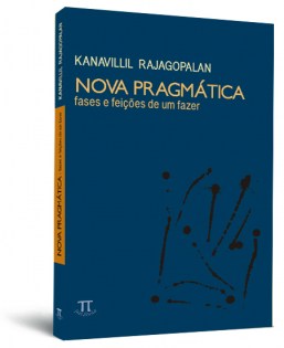 Nova pragmática: fases e feições de um fazer