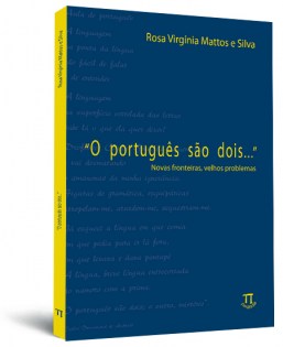 O português são dois: novas fronteiras, velhos problemas