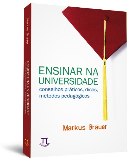 Ensinar na universidade: conselhos práticos, dicas, métodos pedagógicos