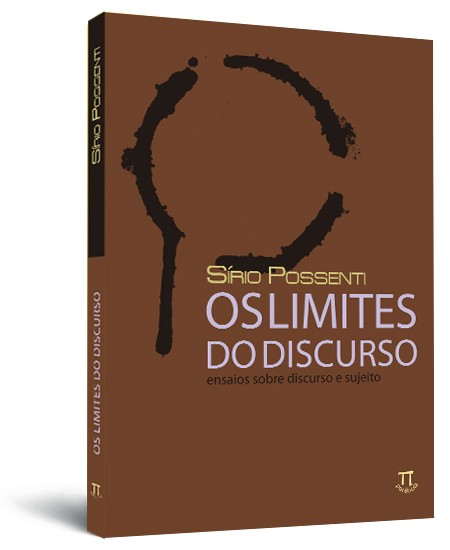 Os limites do discurso: ensaios sobre discurso e sujeito