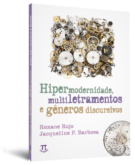 Hipermodernidade, multiletramentos e gêneros discursivos