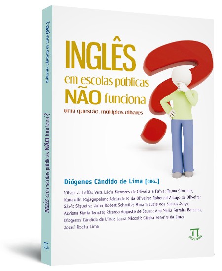Inglês em escolas públicas não funciona? Uma questão, múltiplos olhares