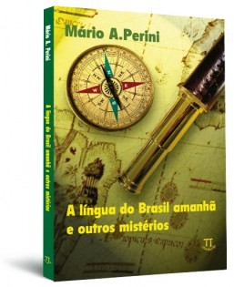 A língua do Brasil amanhã e outros mistérios