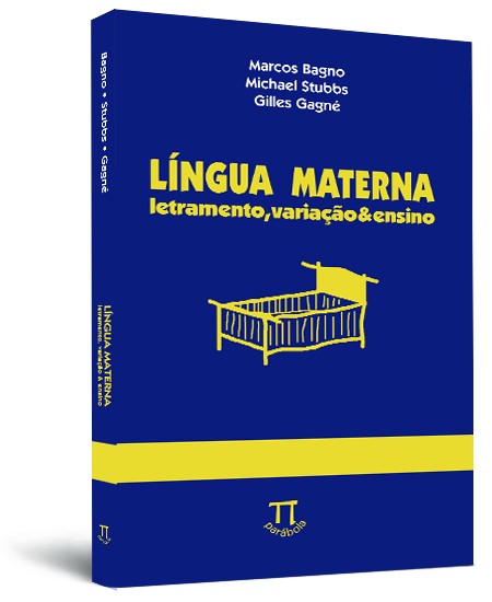 Língua materna: letramento, variaçaÞo & ensino