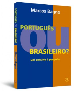 Português ou brasileiro? Um convite à pesquisa
