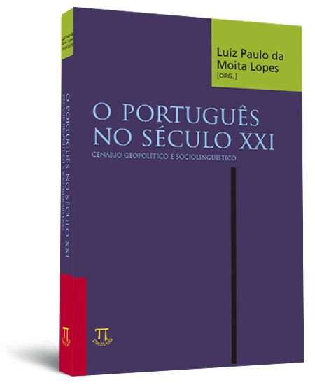 O português no século XXI: cenário geopolítico e sociolinguístico