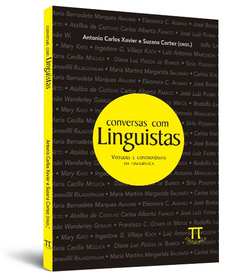 Conversas com linguistas: virtudes e controvérsias da linguística