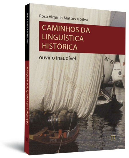 Caminhos da linguística histórica: ouvir o inaudível