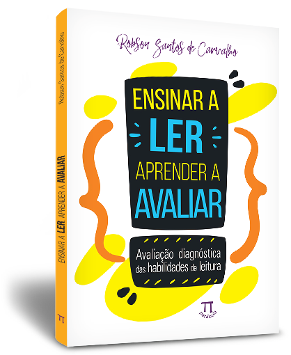 Ensinar a ler, aprender a avaliar: avaliação diagnóstica das habilidades de leitura