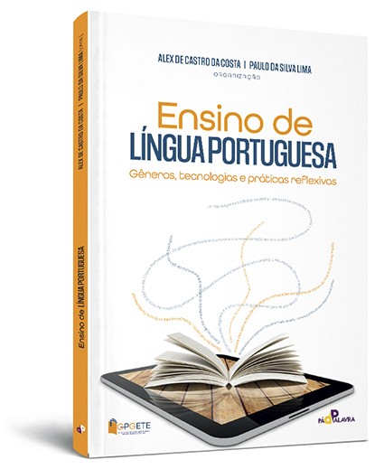 Ensino de língua portuguesa: gêneros, tecnologias e práticas reflexivas