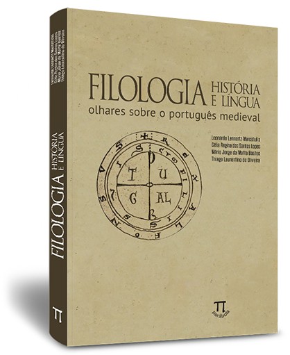 Filologia, história e língua: olhares sobre o português medieval