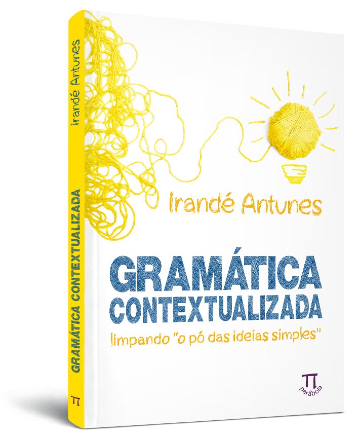 Gramática contextualizada: limpando "o pó das ideias simples"
