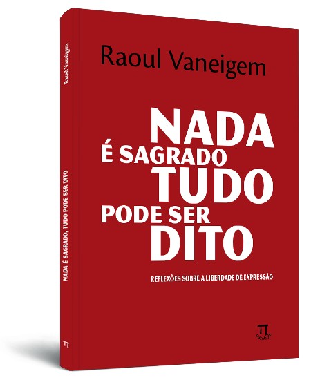 Nada é sagrado, tudo pode ser dito: reflexões sobre a liberdade de expressão