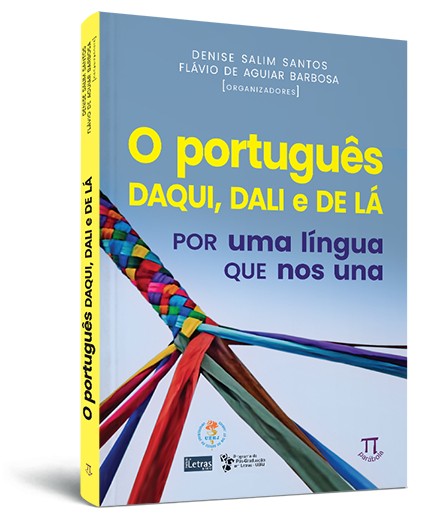 O português daqui, dali e de lá: por uma língua que nos una