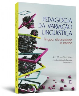 Pedagogia da variação linguística: língua, diversidade e ensino