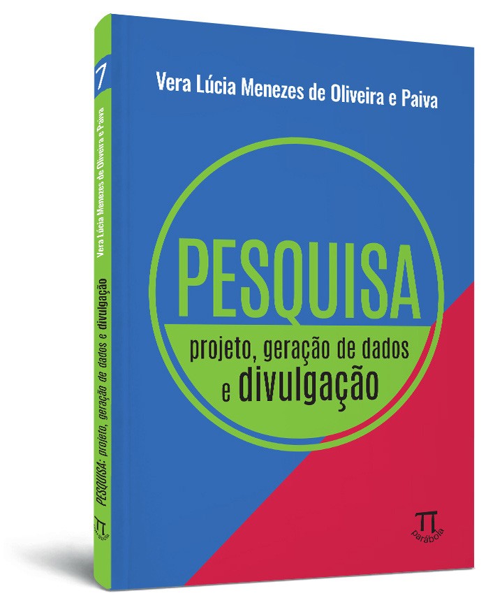 Pesquisa: projeto, geração de dados e divulgação