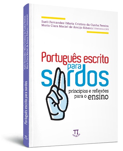 Português escrito para surdos: princípios e reflexões para o ensino