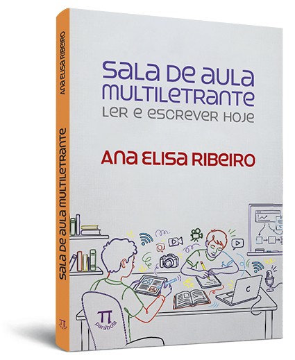 Sala de aula multiletrante: ler e escrever hoje
