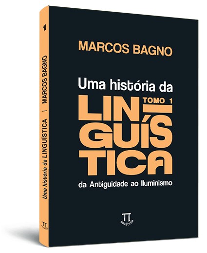 Uma história da linguística - Tomo 1