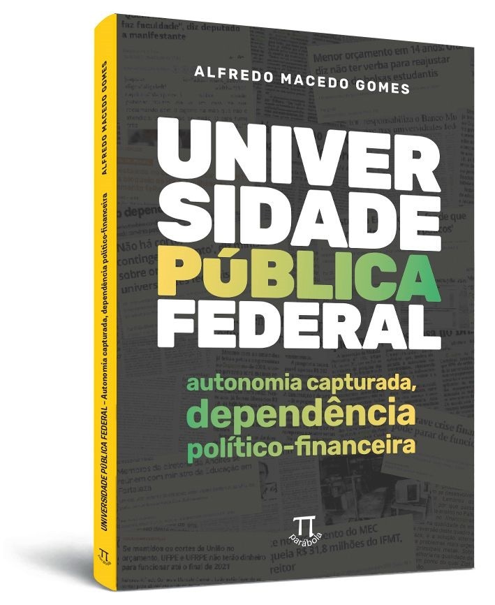 Universidade pública federal : autonomia capturada, dependência político-financeira