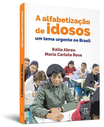A alfabetização de idosos: um tema urgente no Brasil