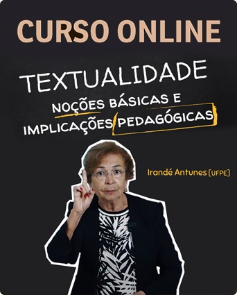 CURSO ONLINE: Textualidade - noções básicas e implicações pedagógicas
