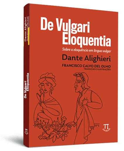 De Vulgari Eloquentia - sobre a eloquência em língua vulgar