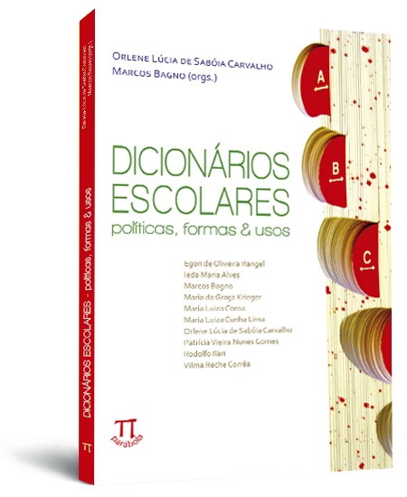 Dicionários escolares: políticas, formas & usos