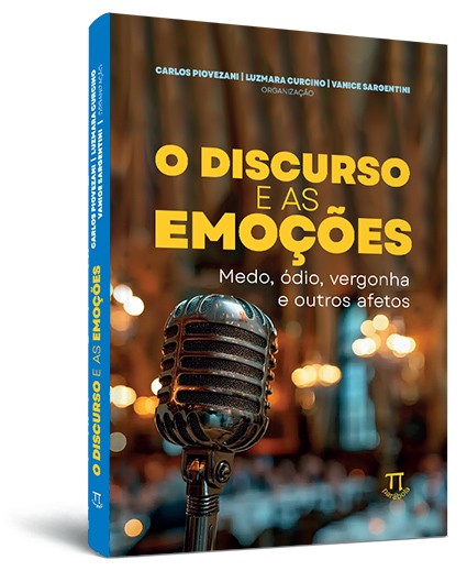 O discurso e as emoções: medo, ódio, vergonha e outros afetos