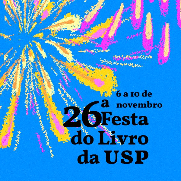 26ª Festa do Livro da USP 26ª Festa do Livro da USP