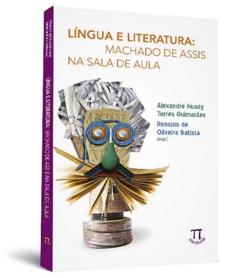 Língua e literatura: Machado de Assis na sala de aula