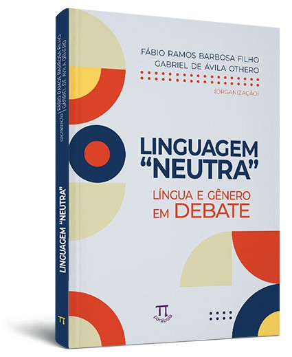Linguagem “neutra”: língua e gênero em debate