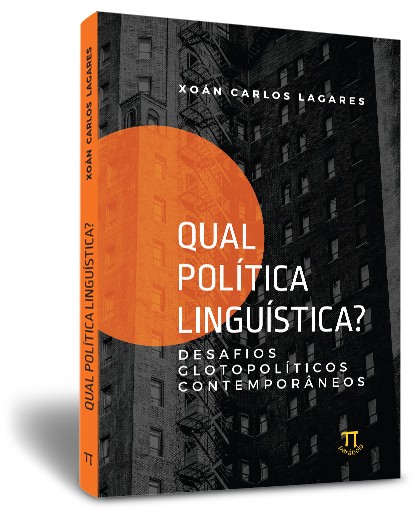 Qual política linguística? Desafios glotopolíticos contemporâneos
